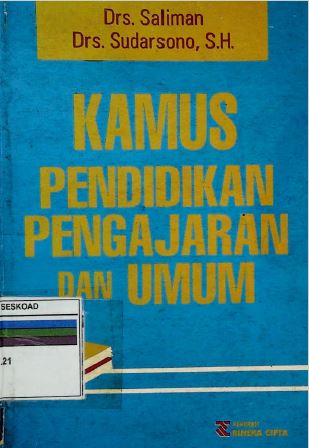 KAMUS PENDIDIKAN PENGAJARAN DAN UMUM